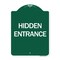 Signmission Designer Series Sign-Hidden Entrance, Green & White Aluminum Sign, 18" H, GW-1824-24456 A-DES-GW-1824-24456 - alternate 1